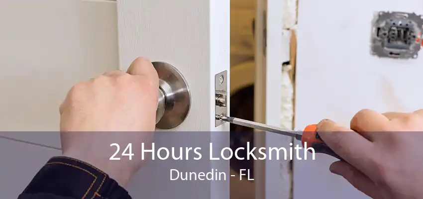 24 Hours Locksmith Dunedin - FL