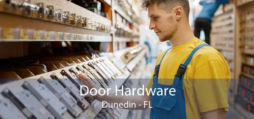 Door Hardware Dunedin - FL