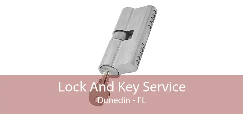 Lock And Key Service Dunedin - FL