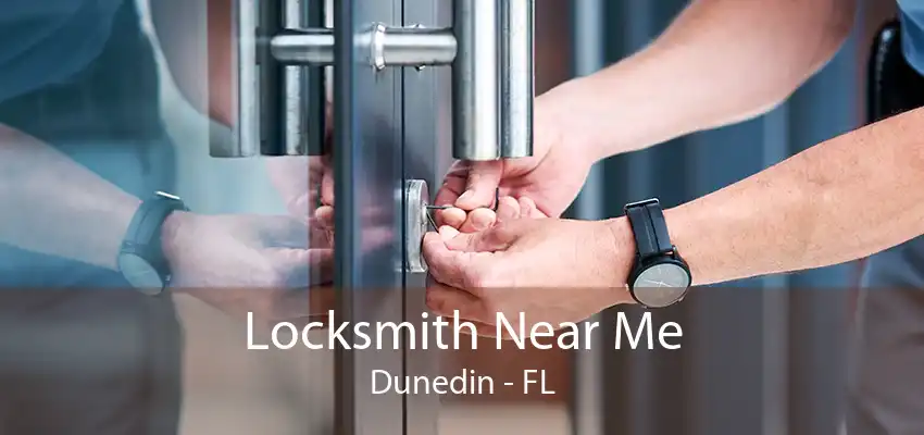 Locksmith Near Me Dunedin - FL