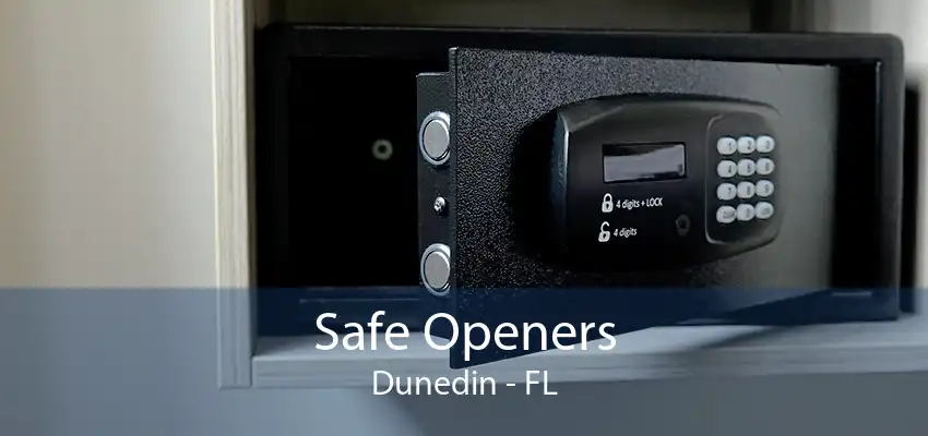 Safe Openers Dunedin - FL