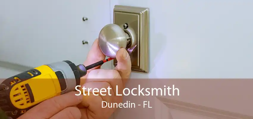 Street Locksmith Dunedin - FL