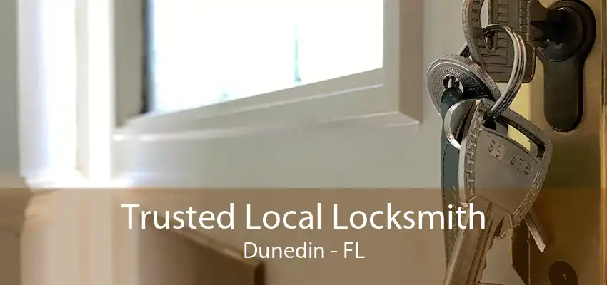 Trusted Local Locksmith Dunedin - FL